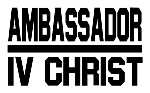 Ambassador IV Christ